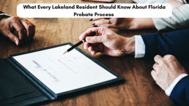 What Every Lakeland Resident Should Know About Florida Probate Process