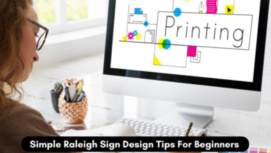 Simple Raleigh Sign Design Tips For Beginners 
