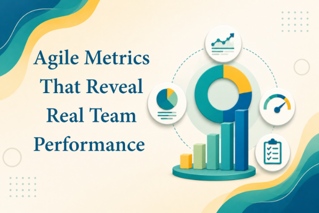 Agile Metrics That Reveal Real Team Performance